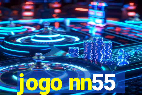 jogo nn55